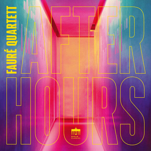 Faure Quartett: After Hours - COMPACT DISCS