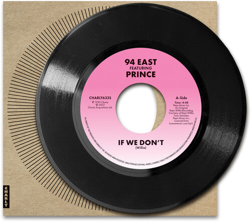 94 East: If We Don't / I'll Always Love You - Feat. Prince - 7-INCH SINGLE