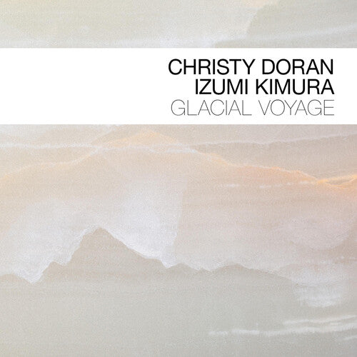 Izumi Komura: Glacial Voyage - COMPACT DISCS