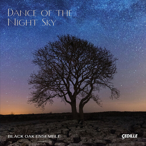 Black Oak Ensemble: Dance of the Night Sky - COMPACT DISCS