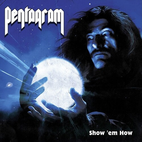Pentagram: Show 'Em How - COMPACT DISCS