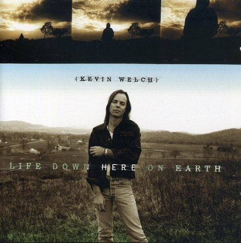 Kevin Welch: Life Down Here On Earth - COMPACT DISCS