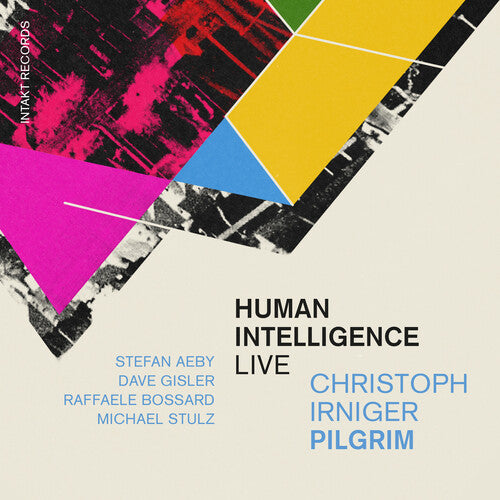 Christoph Irniger Pilgrim: Human Intelligence - Live - COMPACT DISCS