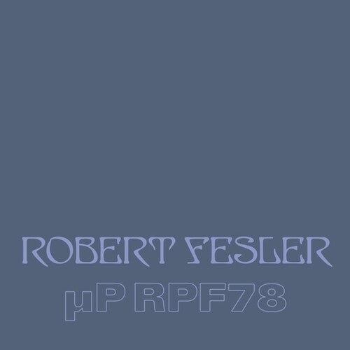 Robert Fesler: uP RPF78 - VINYL LP