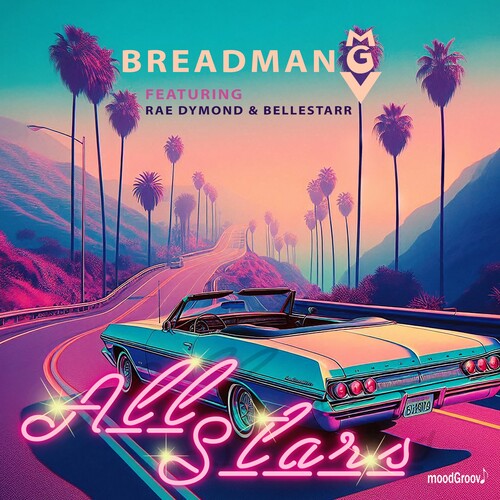 Breadman Mgv Featuring Dymond, Rae & Bellestarr: All Stars - COMPACT DISCS