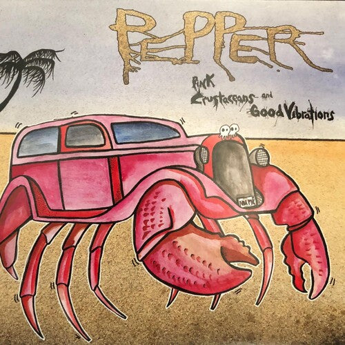Pepper: Pink Crustaceans And Good Vibrations - VINYL LP