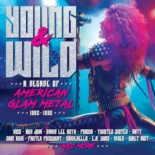 Various Artists: Young & Wild: A Decade Of American Glam Metal 1982-1992 / Various - COMPACT DISCS