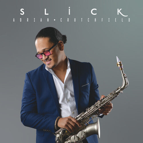 Adrian Crutchfield: Slick - COMPACT DISCS