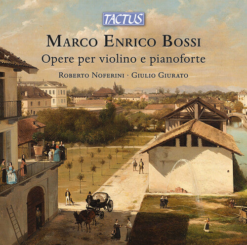 Roberto Noferini: Bossi: Opere per violino e pianoforte - COMPACT DISCS