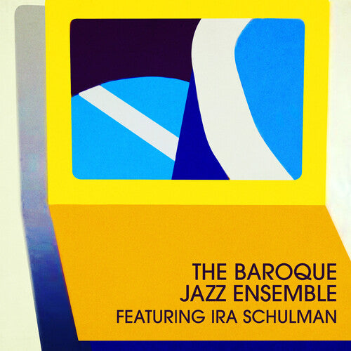 Baroque Jazz Ensemble /Schulman, Ira: The Baroque Jazz Ensemble - COMPACT DISCS