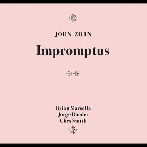 John Zorn: Impromptus - COMPACT DISCS