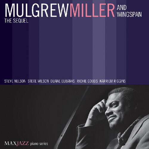 Mulgrew Miller & Wingspan: The Sequel - COMPACT DISCS