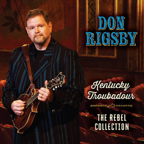 Don Rigsby: Kentucky Troubadour - COMPACT DISCS