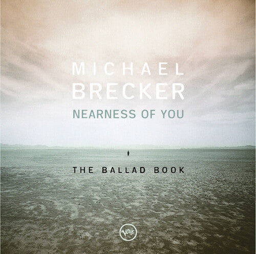 Michael Brecker: Nearness Of You: The Ballad Book - UHQCD - COMPACT DISCS