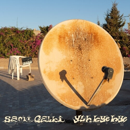 Sami Galbi: Ylh Bye Bye - COMPACT DISCS