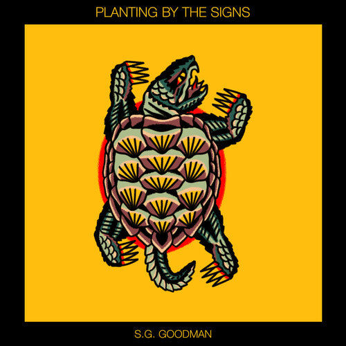 S.G. Goodman: Planting By The Signs - COMPACT DISCS
