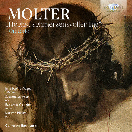 Julia Sophie Wagner: Molter: Oratorio "Hochst schmerzensvoller Tag" - COMPACT DISCS