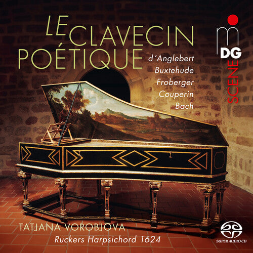 Vorobjova, Tatjana: Le Clavecin Poetique
 - SUPER-AUDIO CD