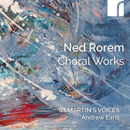 St Martin's Voices: Ned Rorem: Choral Works - COMPACT DISCS