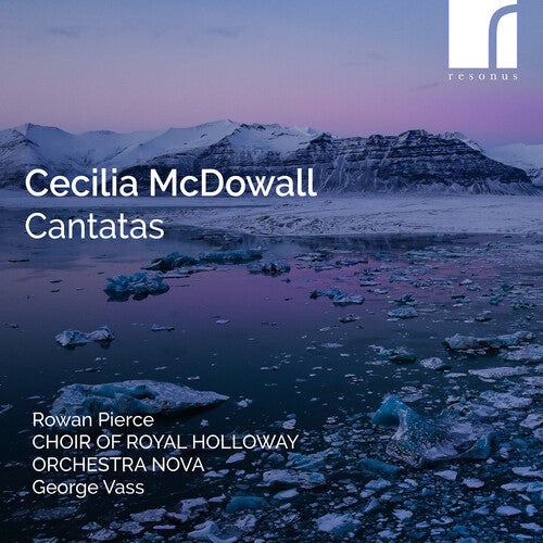 Rowan Pierce: Cecilia McDowall: Cantatas - COMPACT DISCS