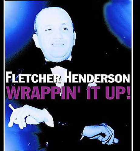 Fletcher Henderson: Wrappin It Up - COMPACT DISCS