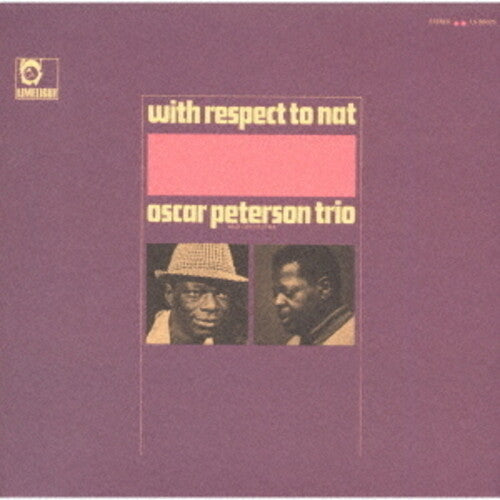 Oscar Peterson: With Respect To Nat - UHQCD - COMPACT DISCS