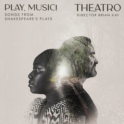 Theatro: Play, Music! Songs from Shakespeare's Plays - COMPACT DISCS