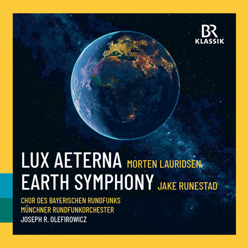 Munchner Rundfunkorchester: Lauridsen: Lux Aeterna; Runestadt: Earth Symphony - COMPACT DISCS
