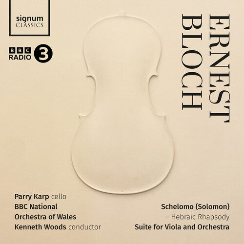 Parry Karp: Ernest Bloch: Schelomo - Hebraic Rhapsody, Suite for Viola and Orchestra - COMPACT DISCS