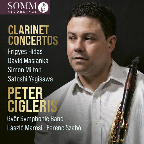 Peter Cigleris: Clarinet Concertos - COMPACT DISCS