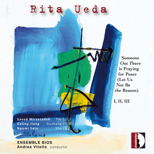 Saeed Mirzazadeh: Rita Ueda: Someone Out There is Praying for Peace (Let Us Not Be the Reason) - COMPACT DISCS