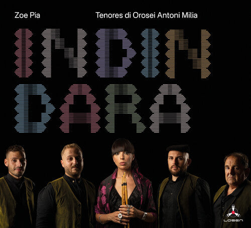 Pia, Zoe / Tenores Di Orosei Antoni Milia: Indindara - COMPACT DISCS