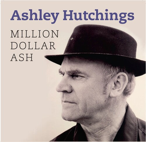 Ashley Hutchings: Million Dollar Ash - COMPACT DISCS