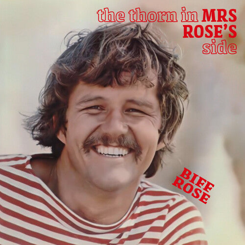 Biff Rose: The Thorn in Mrs. Rose's Side - COMPACT DISCS