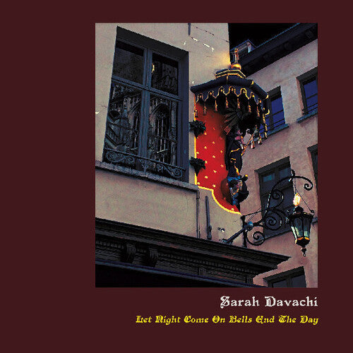 Sarah Davachi: Let Night Come On Bells End The Day - VINYL LP