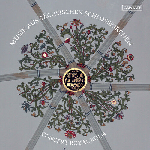 Concert Royal Koln: Music from Saxon Castle Churches - COMPACT DISCS