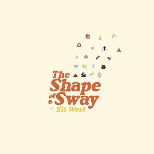 Eli West: The Shape of a Sway - VINYL LP