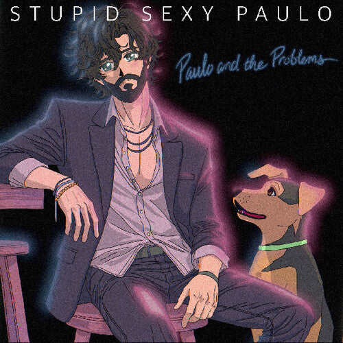 Paulo and the Problems: Stupid Sexy Paulo - VINYL LP