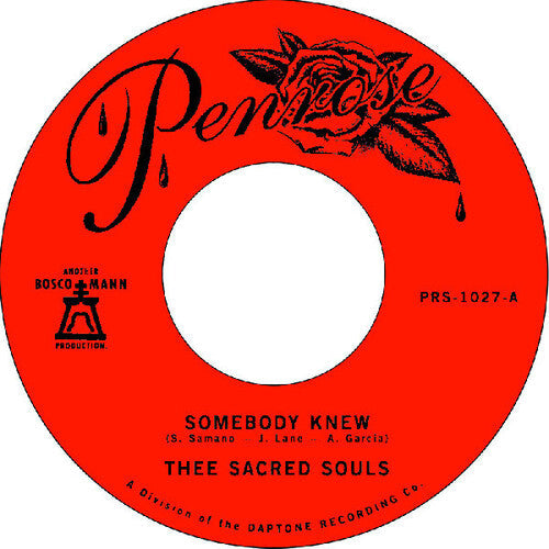 Thee Sacred Souls: Somebody Knew / We Don't Have To Be Alone - 7-INCH SINGLE
