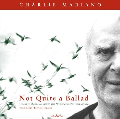 Charlie Mariano: Not Quite A Ballad - COMPACT DISCS