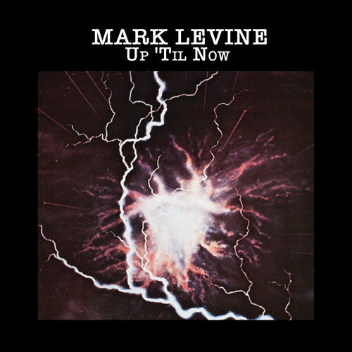 Mark Levine: Up 'Til Now - COMPACT DISCS