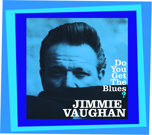 Jimmie Vaughan: Do You Get The Blues? - COMPACT DISCS