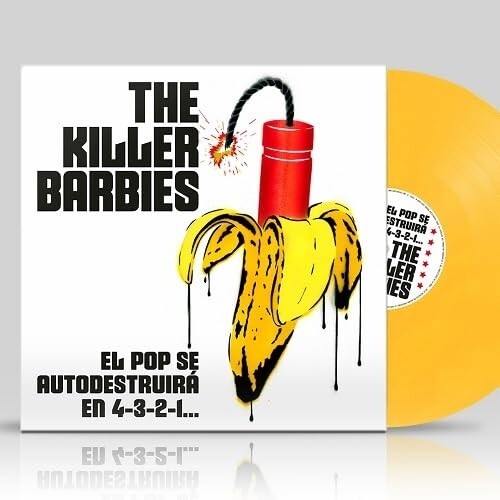The Killer Barbies: El Pop Se Autodestruira En 4-3-2-1... - Yellow Vinyl - VINYL LP