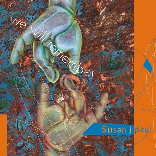 Susan J. Paul: We Will Remember - COMPACT DISCS