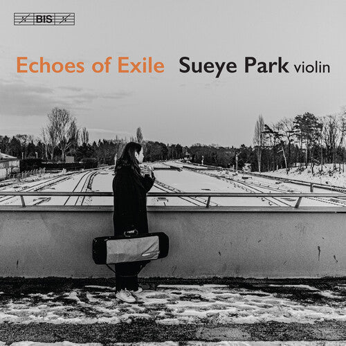Sueye Park: Echoes of Exile - SUPER-AUDIO CD
