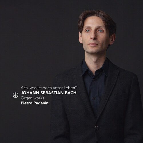 Pietro Paganini: Ach, was ist doch unser Leben? - Organ Works - COMPACT DISCS