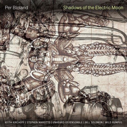 Keith Kirchoff: Per Bloland: Shadows of the Electric Moon - COMPACT DISCS
