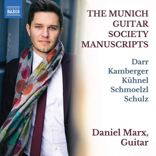 Daniel Marx: The Munich Guitar Society Manuscripts - COMPACT DISCS