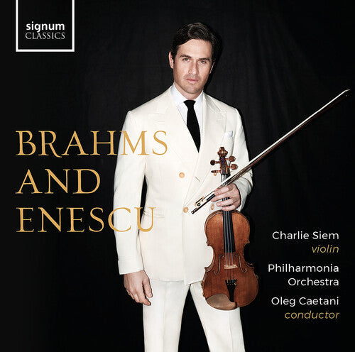 Charlie Siem: Brahms and Enescu - COMPACT DISCS