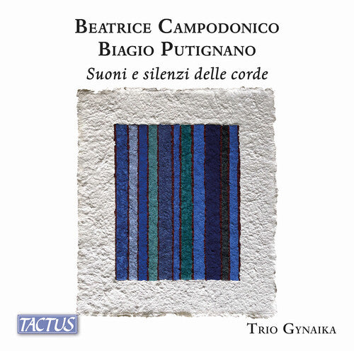 Trio Gynaika: Campodonico & Putignano: Suoni e silenzi delle corde - COMPACT DISCS